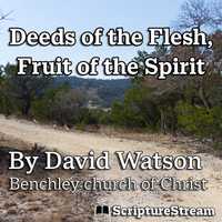 Deeds of the Flesh, Fruit of the Spirit