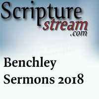 Benchley sermons 2018